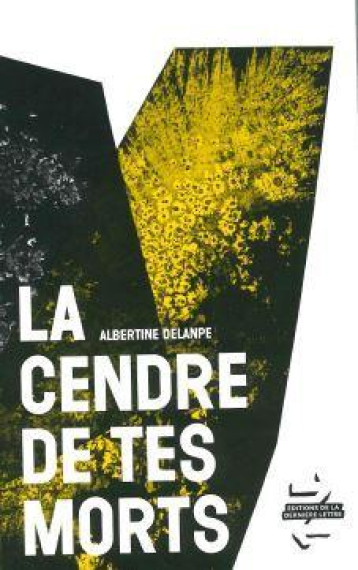 LA CENDRE DE TES MORTS - DELANPE ALBERTINE - BOOKS ON DEMAND