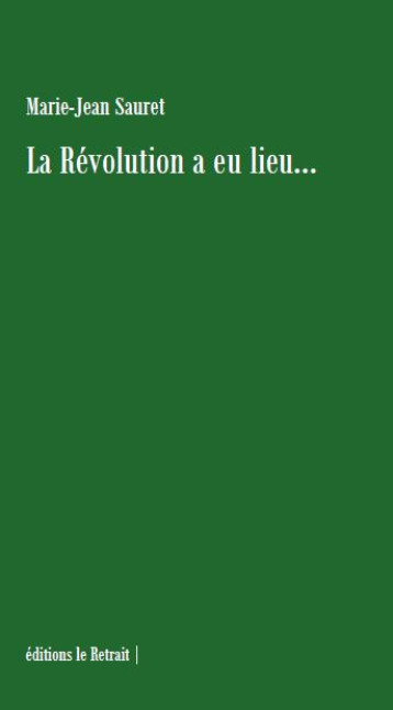 LA REVOLUTION A EU LIEU... - MARIE-JEAN SAURET - BOOKS ON DEMAND