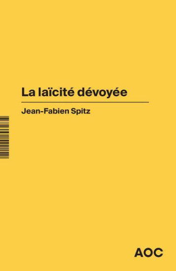 LA LAICITE DEVOYEE - SPITZ JEAN-FABIEN - BOOKS ON DEMAND