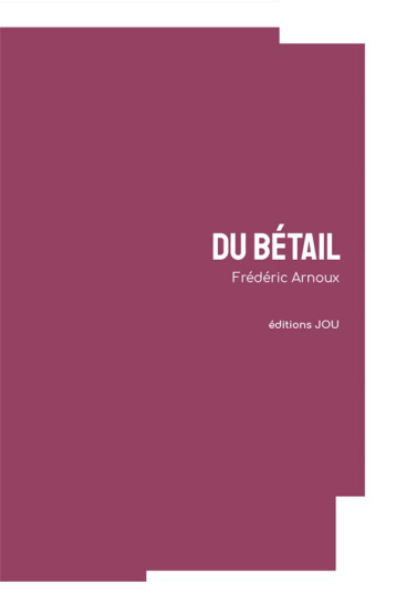 DU BETAIL - ARNOUX, FREDERIC - BOOKS ON DEMAND