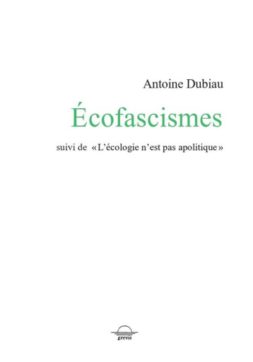 ÉCOFASCISMES - DUBIAU ANTOINE - BOOKS ON DEMAND