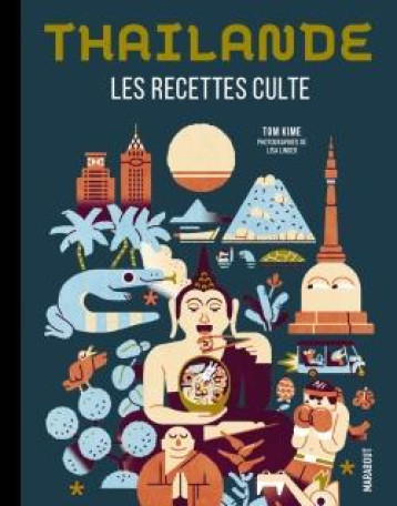 LES RECETTES CULTE : THAILANDE - HWANG CAROLINE - MARABOUT