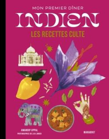 LES RECETTES CULTE : MON PREMIER DINER INDIEN - UPPAL AMANDIP - MARABOUT