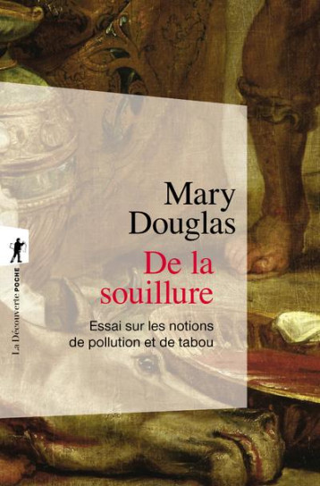 DE LA SOUILLURE - DOUGLAS MARY - LA DECOUVERTE