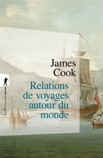 RELATIONS DE VOYAGES AUTOUR DU MONDE - COOK JAMES - LA DECOUVERTE