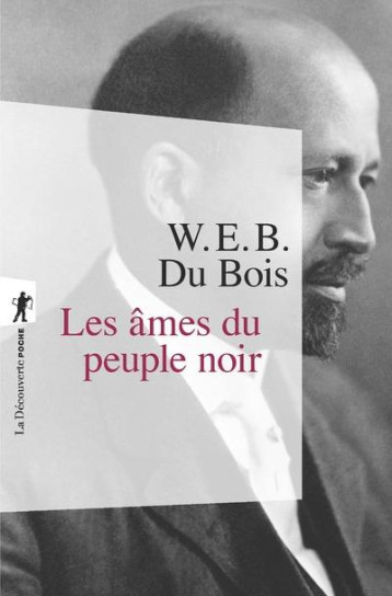 LES AMES DU PEUPLE NOIR - DU BOIS W E B. - LA DECOUVERTE