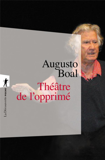 THEATRE DE L'OPPRIME - BOAL AUGUSTO - LA DECOUVERTE