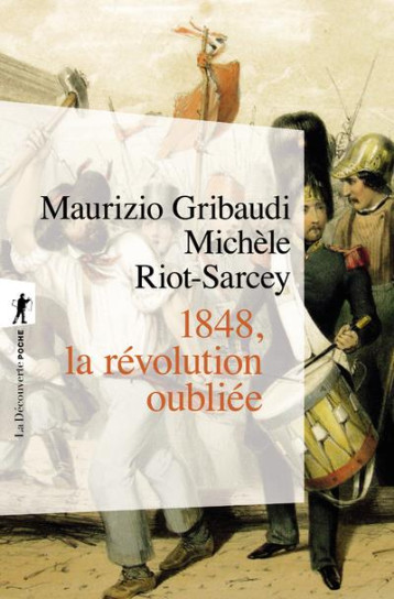 1848 : LA REVOLUTION OUBLIEE - RIOT-SARCEY MICHELE - LA DECOUVERTE