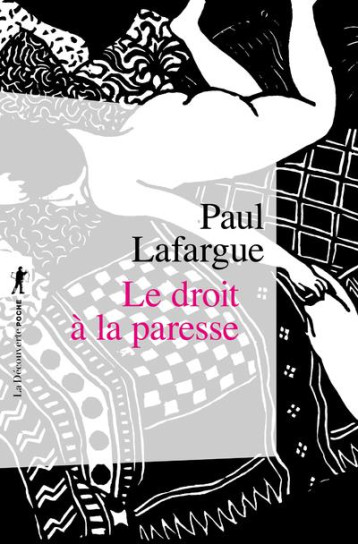LE DROIT A LA PARESSE - LAFARGUE PAUL - LA DECOUVERTE