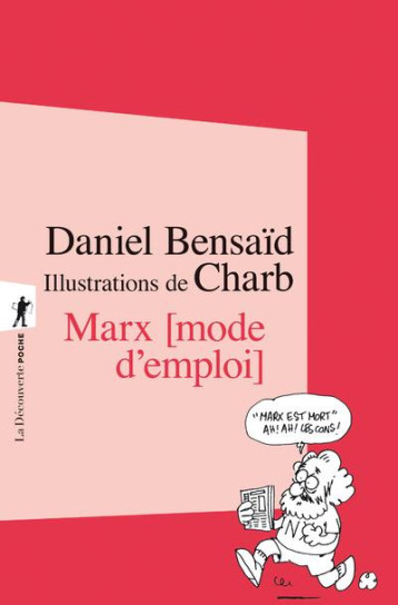 MARX, MODE D'EMPLOI - BENSAID DANIEL - La Découverte