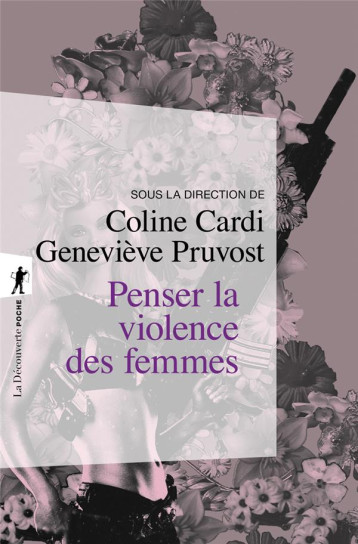 PENSER LA VIOLENCE DES FEMMES - CARDI COLINE - La Découverte