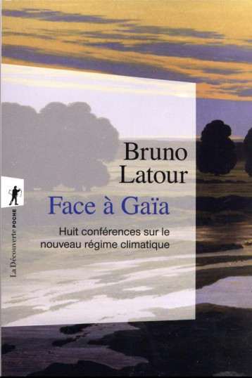 FACE A GAIA - LATOUR BRUNO - LA DECOUVERTE