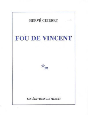 FOU DE VINCENT - GUIBERT HERVE - MINUIT