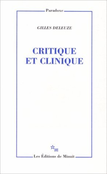 CRITIQUE ET CLINIQUE - DELEUZE GILLES - MINUIT