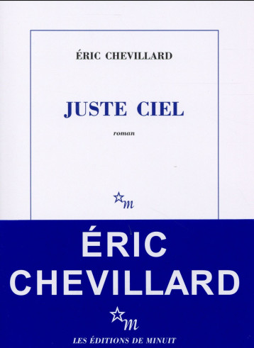 JUSTE CIEL - CHEVILLARD ERIC - Minuit