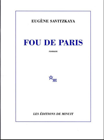 FOU DE PARIS - SAVITZKAYA EUGENE - MINUIT