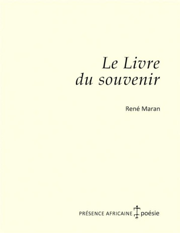 LE LIVRE DU SOUVENIR - MARAN RENE - PRESENCE AFRICA