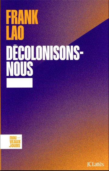 DECOLONISONS-NOUS - LIU FRANK - CERF