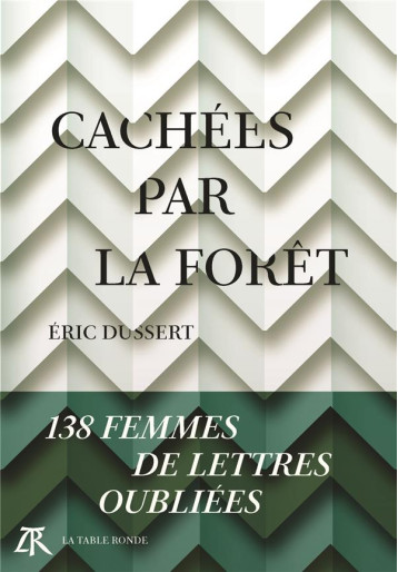 CACHEES PAR LA FORET - DUSSERT ERIC - TABLE RONDE