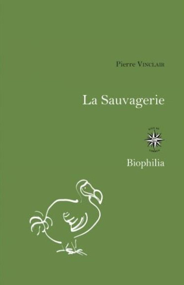 LA SAUVAGERIE - VINCLAIR PIERRE - CORTI