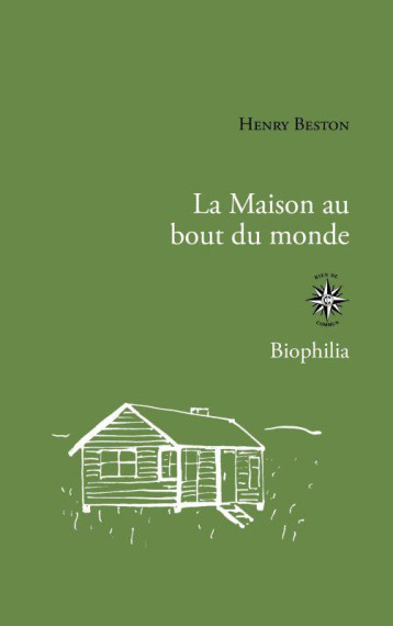 LA MAISON AU BOUT DU MONDE - BESTON HENRY - CORTI