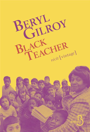 BLACK TEACHER - GILROY BERYL - BELFOND