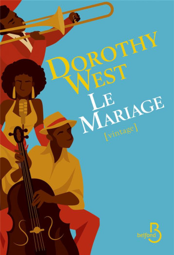 LE MARIAGE - WEST DOROTHY - BELFOND