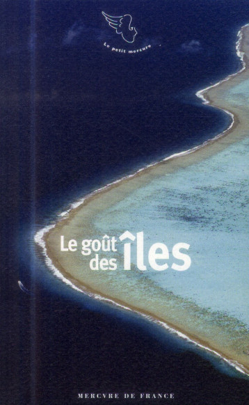 LE GOUT DES ILES - ROUTIER-LE DIRAISON - Mercure de France