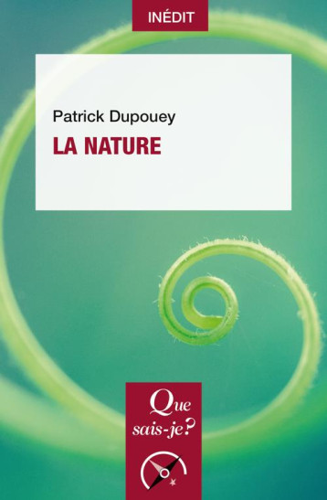 LA NATURE - DUPOUEY PATRICK - QUE SAIS JE