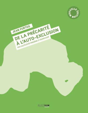 DE LA PRECARITE A L'AUTO-EXCLUSION - FURTOS JEAN - ULM