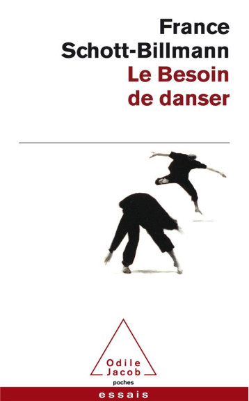 LE BESOIN DE DANSER - SCHOTT-BILLMANN F. - JACOB