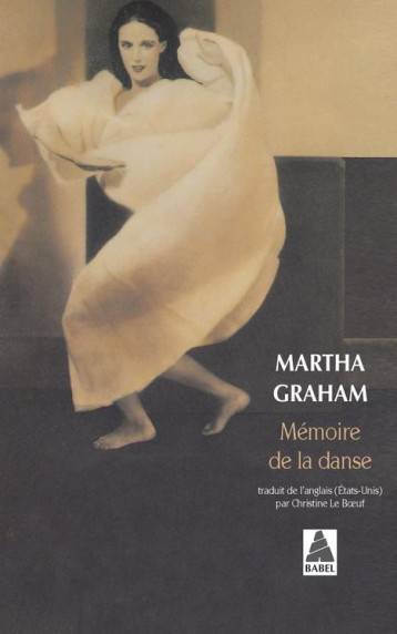 MEMOIRE DE LA DANSE - GRAHAM MARTHA - ACTES SUD