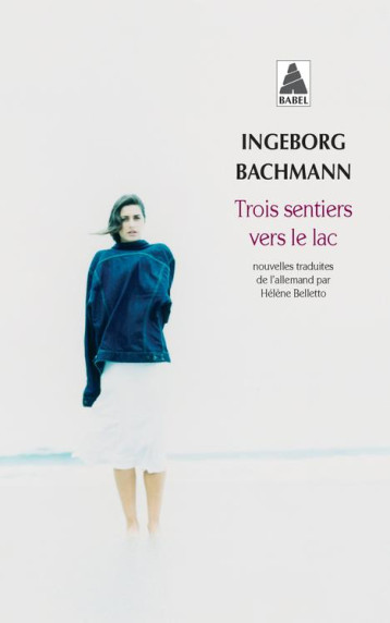 TROIS SENTIERS VERS LE LAC - BACHMANN INGEBORG - ACTES SUD