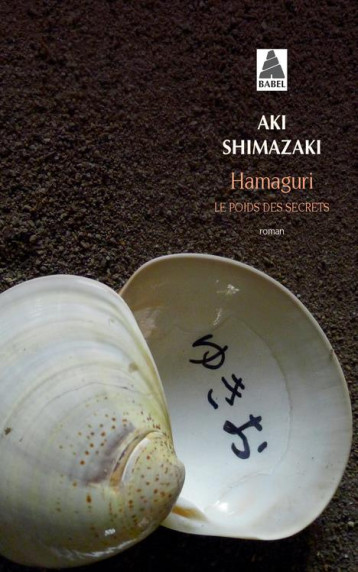 LE POIDS DES SECRETS TOME 2 : HAMAGURI - SHIMAZAKI AKI - ACTES SUD