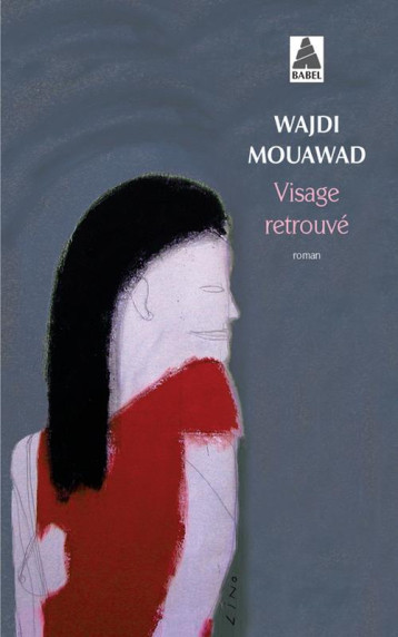 VISAGE RETROUVE - MOUAWAD WAJDI - ACTES SUD