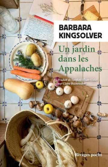 UN JARDIN DANS LES APPALACHES - KINGSOLVER BARBARA - Rivages