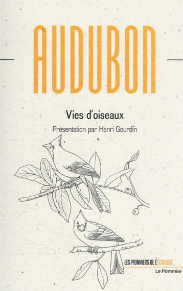 VIES D'OISEAUX - AUDUBON/GOURDIN - POMMIER