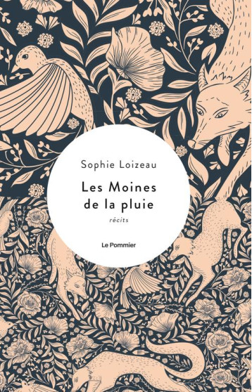 LES MOINES DE LA PLUIE - LOIZEAU SOPHIE - POMMIER