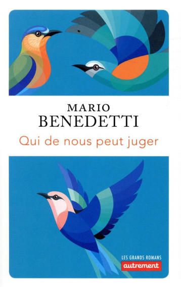 QUI DE NOUS PEUT JUGER - MARIO BENEDETTI - AUTREMENT