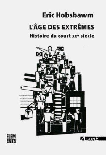 L'AGE DES EXTREMES  -  HISTOIRE DU COURT XXE SIECLE - HOBSBAWM/HALIMI - AGONE