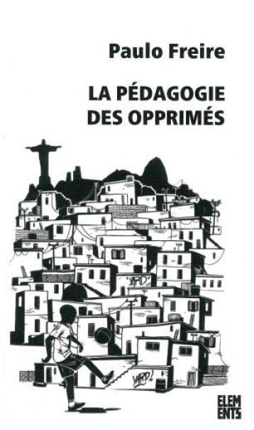 LA PEDAGOGIE DES OPPRIMES - FREIRE/PEREIRA - AGONE