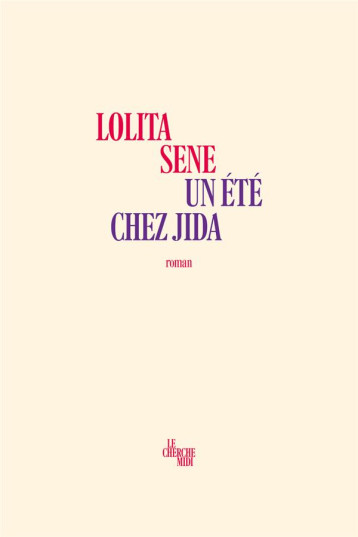 UN ETE CHEZ JIDA - SENE LOLITA - LE CHERCHE MIDI