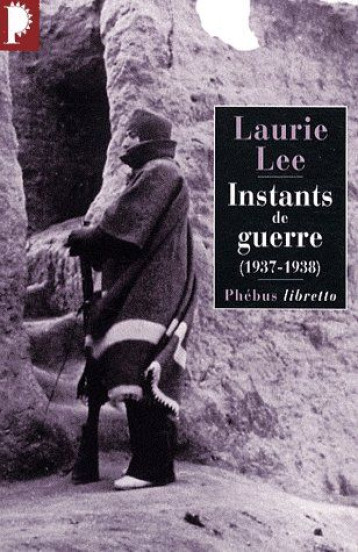 INSTANTS DE GUERRE : 1937-1938 - LEE LAURIE - LIBRETTO