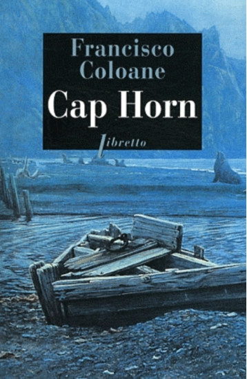 CAP HORN - COLOANE FRANCISCO - LIBRETTO