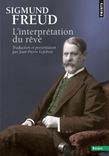 L'INTERPRETATION DU REVE - FREUD SIGMUND - Points