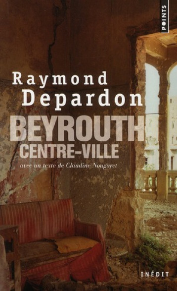 BEYROUTH, CENTRE-VILLE - DEPARDON RAYMOND - POINTS