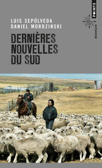 DERNIERES NOUVELLES DU SUD - SEPULVEDA LUIS - Points