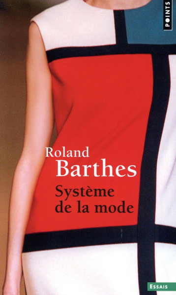 SYSTEME DE LA MODE - BARTHES ROLAND - Points