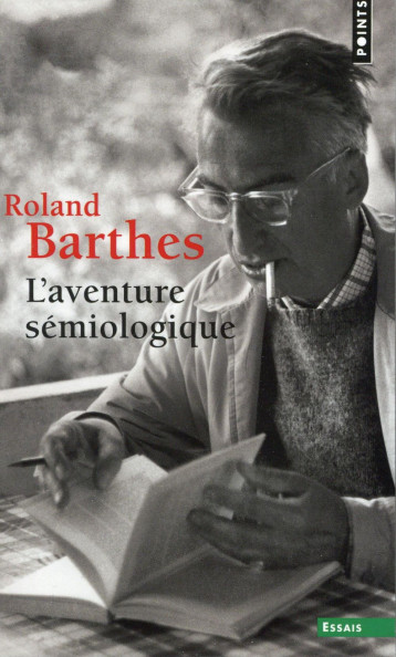 L'AVENTURE SEMIOLOGIQUE - BARTHES ROLAND - Points