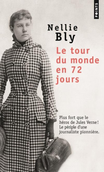 LE TOUR DU MONDE EN 72 JOURS - BLY NELLIE - POINTS